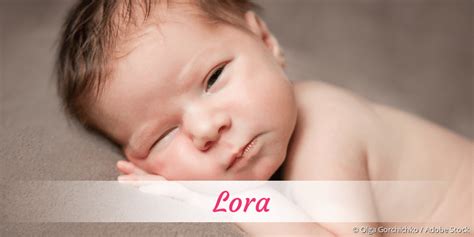 lora nombre|weiblicher Name Lora, Herkunft, verwandte Namen und Bedeutung